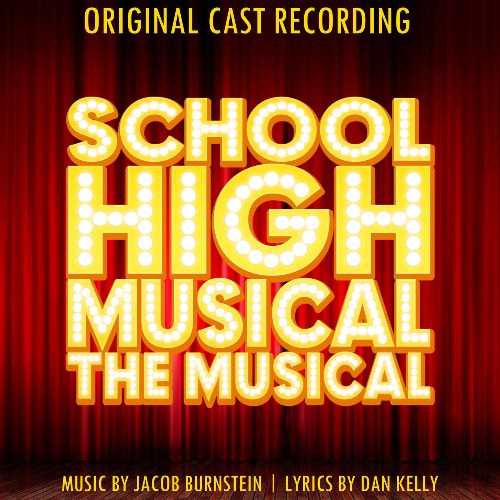 Various Artists, Mike Piedra, KK Walulak, Dan Kelly, Kasey Johnson, Jake Fisher, Alec Orzell, Lena Iacobucci, Josh True, Original Cast Of School High Musical: The Musical