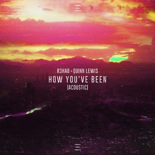 How You've Been (Acoustic) (Single)