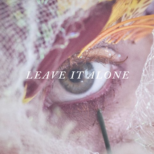 Leave It Alone (Single)