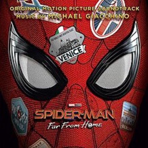 Spider-Man: Far from Home (Original Motion Picture Soundtrack)