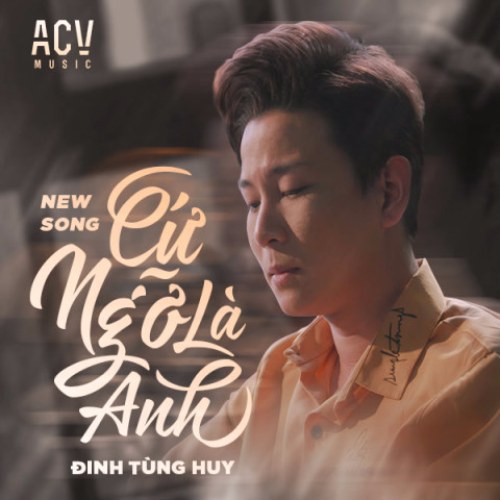 Cứ Ngỡ Là Anh (Single)