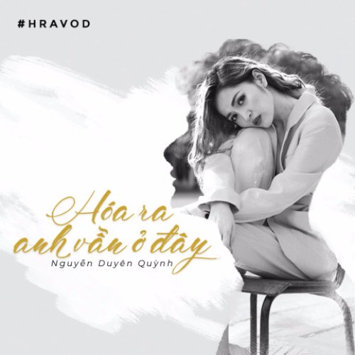 Hoá Ra Anh Vẫn Ở Đây (Single)