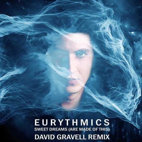 Sweet Dreams (David Gravell Remix) (Single)