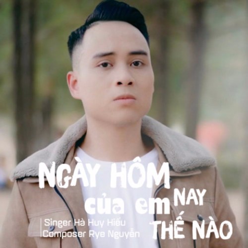 Ngày Hôm Nay Của Em Thế Nào (Single)