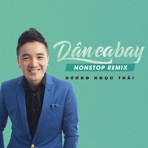 Dân Ca Bay (Nonstop Remix) (Single)
