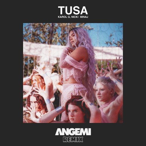 Tusa (ANGEMI Remix) (Single)