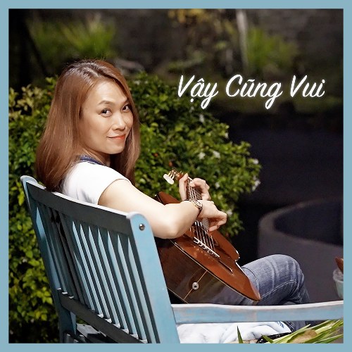 Vậy Cũng Vui (Single)