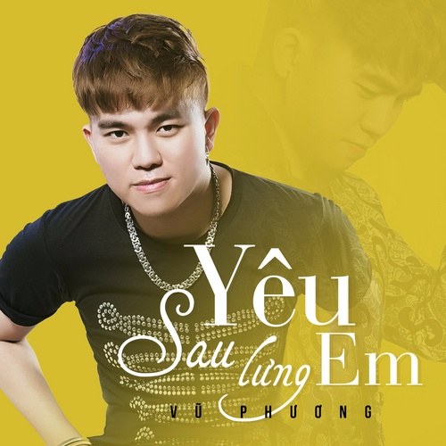 Yêu Sau Lưng Em (Single)