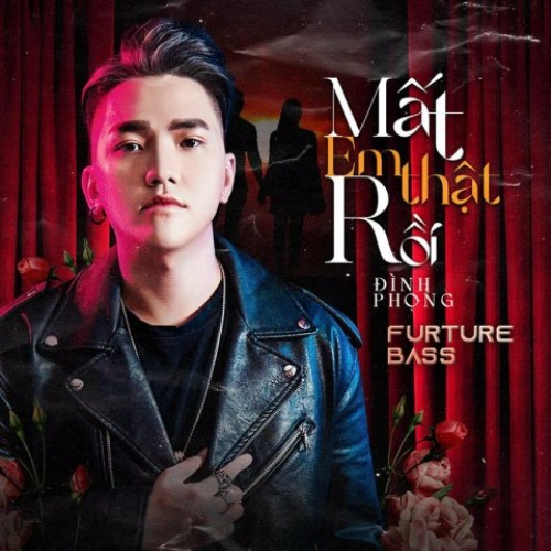 Mất Em Thật Rồi (Future Bass) (Single)