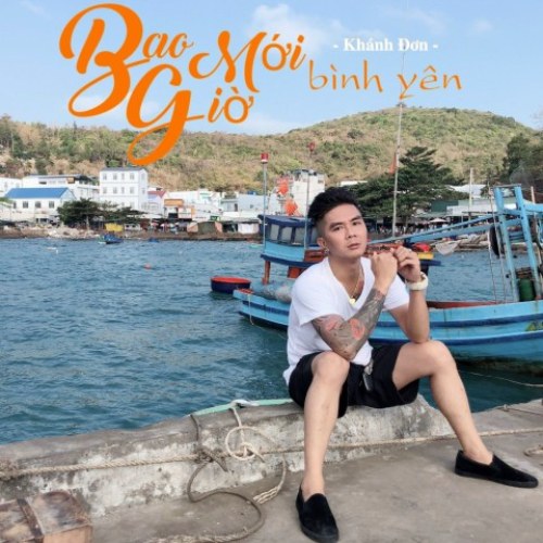 Bao Giờ Mới Bình Yên (Single)