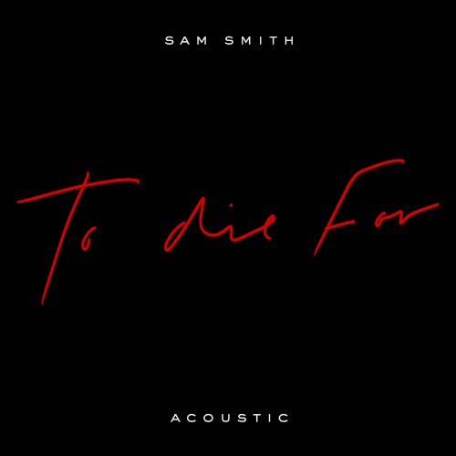 To Die For (Acoustic) (Single)