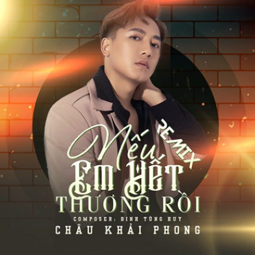 Nếu Em Hết Thương Rồi (Remix) (Single)