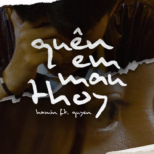 Quên Em Mau Thôi (Single)