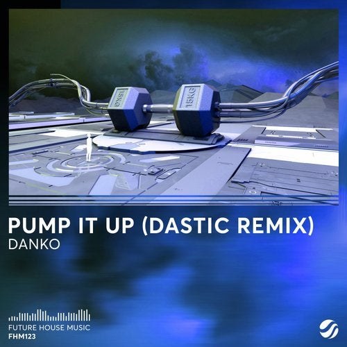 Pump It Up (Dastic Remix) (Single)
