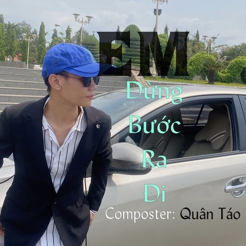 Em Đừng Bước Ra Đi (Single)