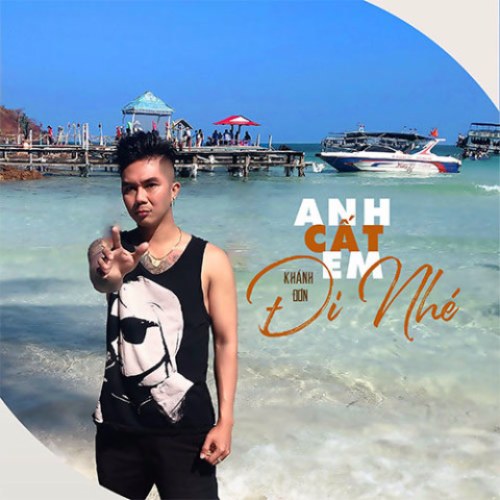 Anh Cất Em Đi Nhé (Single)