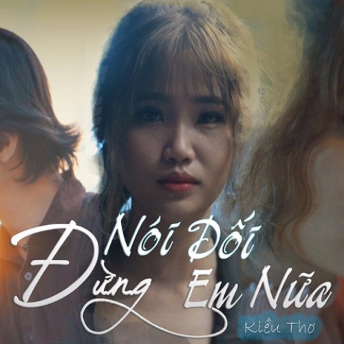 Đừng Nói Dối Em Nữa (Single)