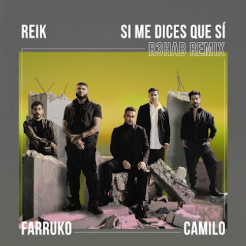 Si Me Dices Que Sí (R3HAB Remix) (Single)