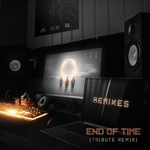 End of Time (Tribute Remix) (Single)