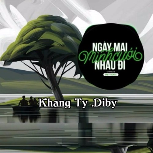 Ngày Mai Mình Cưới Nhau Đi (Diby Remix) (Single)