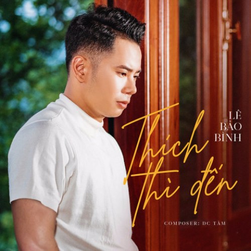 Thích Thì Đến (Single)