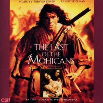 The Last Of The Mohicans - Original Motion Picture Soundtrack