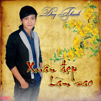 Xuân Đẹp Làm Sao