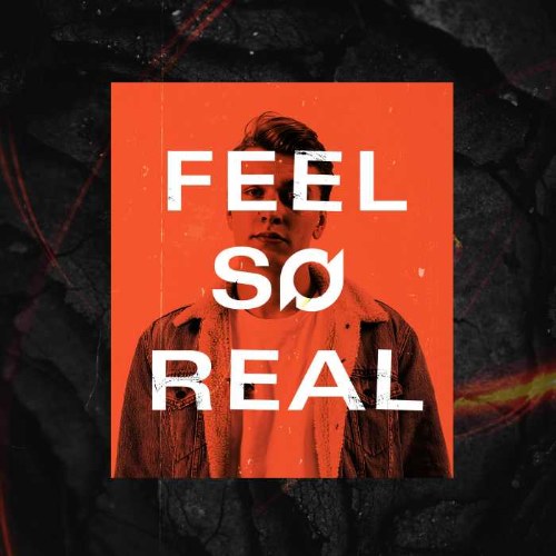 Feel So Real (Single)