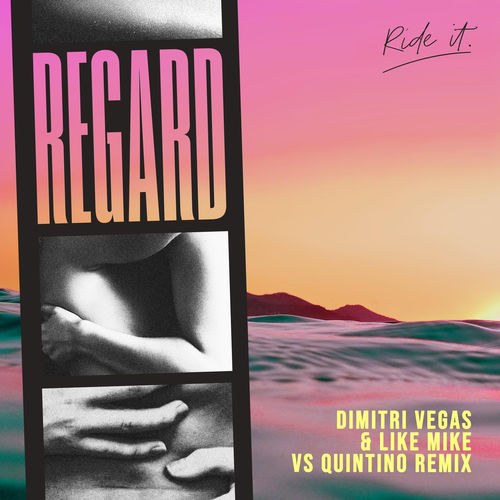 Ride It (Dimitri Vegas & Like Mike vs. Quintino Remix) (Single)