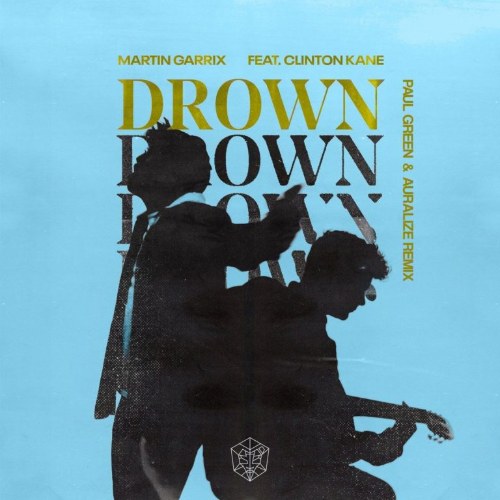 Drown (Paul Green & AURALIZE Remix) (Single)