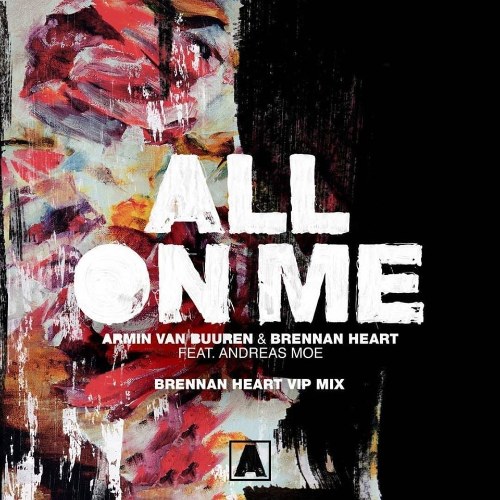 All On Me (Brennan Heart VIP Mix) (Single)