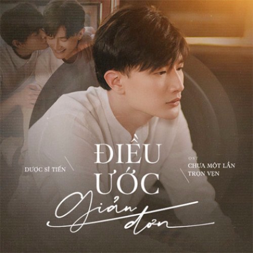 Điều Ước Giản Đơn (Chưa Một Lần Trọn Vẹn OST) (Single)