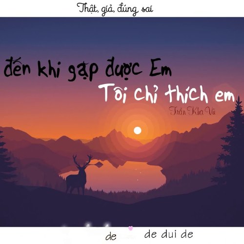 cho den khi gap duoc em toi chi thich em