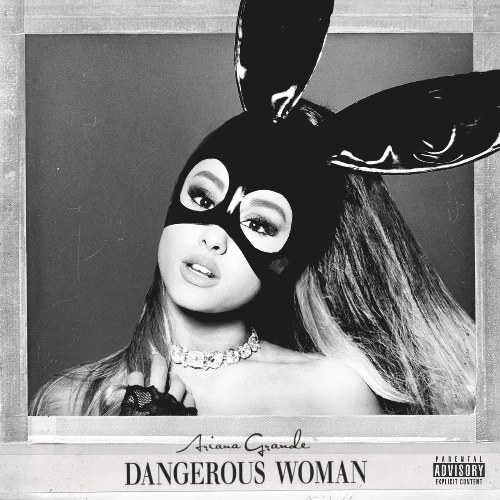 Dangerous Woman (Parental Advisory Explicit Content)