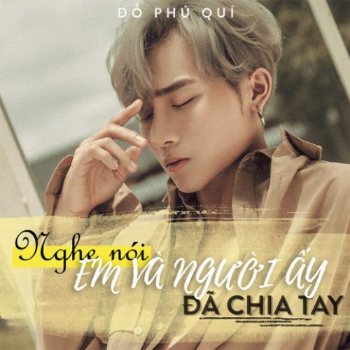 Nghe Nói Em Và Người Ấy Đã Chia Tay (Single)