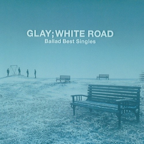 ~Ballad Best Singles~ WHITE ROAD