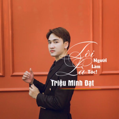 Tôi Là Người Làm Tóc (Single)