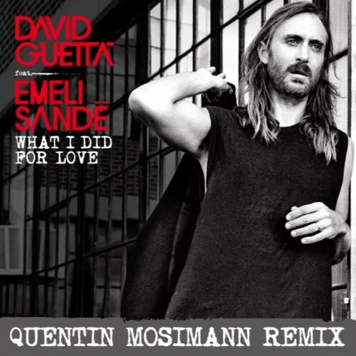 What I Did For Love (Quentin Mosimann Remix) (Single)