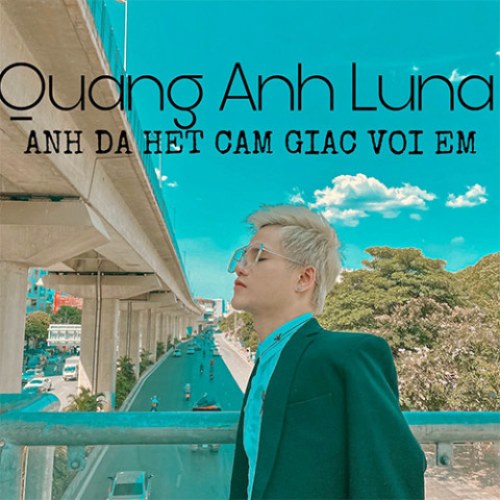 Anh Đã Hết Cảm Giác Với Em (Single)