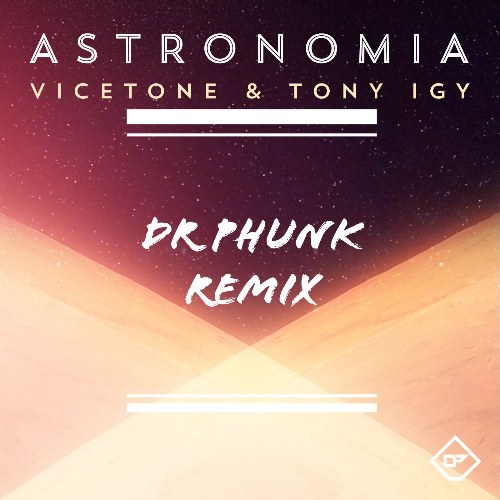 Astronomia (Dr Phunk Remix) (Single)