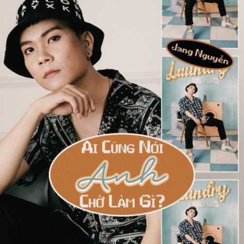 Ai Cũng Nói Anh Chờ Làm Gì (Single)