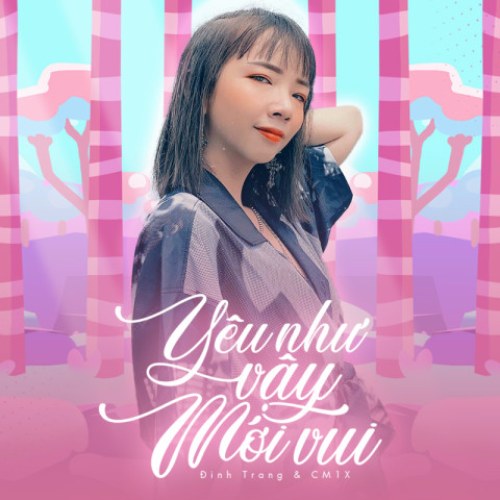 Yêu Như Vậy Mới Vui (Single)