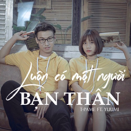 Luôn Có Một Người Bạn Thân (Single)