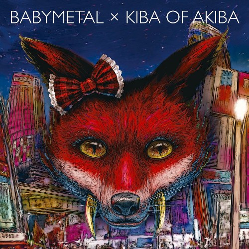 Babymetal X Kiba of Akiba (EP)