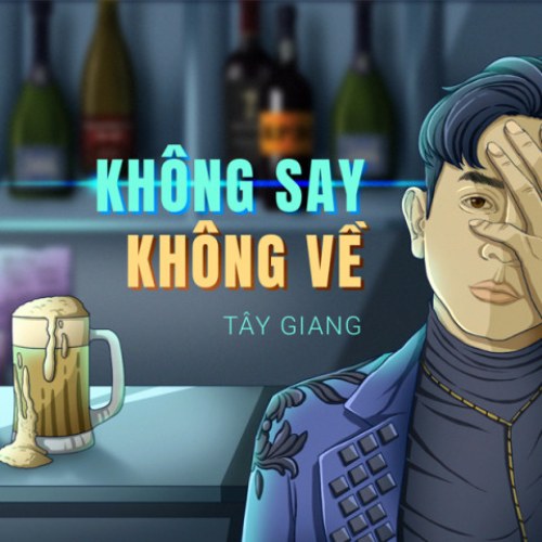 Không Say Không Về (Single)