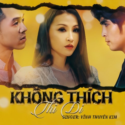 Không Thích Thì Đi (Single)