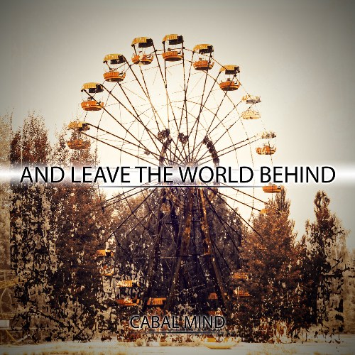 And Leave The World Behind (Single)