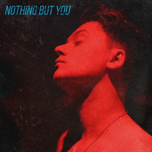 Nothing But You (Single)