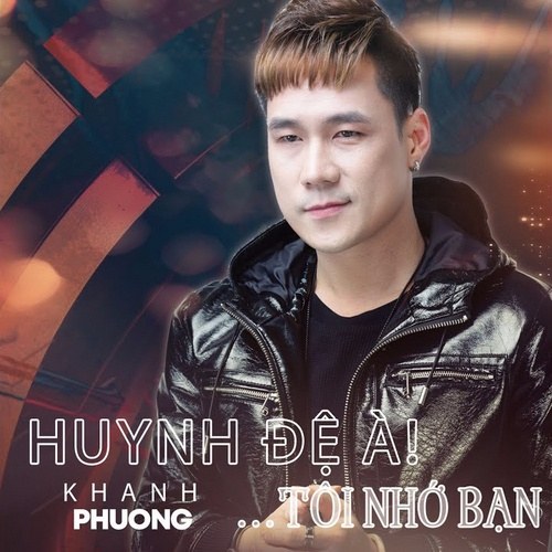 Huynh Đệ À! Tôi Nhớ Bạn (Single)