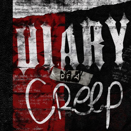 Diary Of A Creep [Ultimate Edition]